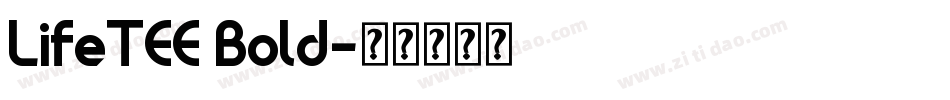 LifeTEE Bold字体转换